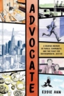 Image for Advocate : A Graphic Memoir