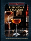 Image for Puncheons and Flagons : The Official Dungeons &amp; Dragons Cocktail Book : [A Cocktail and Mocktail Recipe Book]