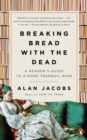 Image for Breaking Bread With the Dead: A Guide to a Tranquil Mind
