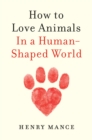 Image for How to Love Animals