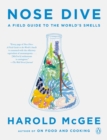 Image for Nose dive: a field guide to the world&#39;s smells
