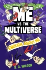 Image for Me vs. the Multiverse: Enough About Me