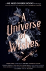 Image for A Universe of Wishes : A We Need Diverse Books Anthology