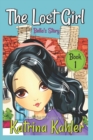 Image for The Lost Girl - Book 1 : Bella&#39;s Story: Books for Girls Aged 9-12