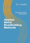 Image for Applied Metal BoatBuilding Methods : Sheetmetal Pattern Development