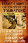 Image for Texas Ranger Creek - West to Tombstone