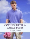 Image for Coping With A Large Penis : Don&#39;t Let Your Member Define Your Membership Of Society