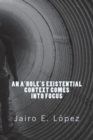 Image for An A&#39;hole&#39;s Existential Context Comes Into Focus