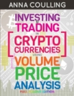 Image for Investing &amp; Trading in Cryptocurrencies Using Volume Price Analysis : Full Colour