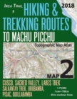 Image for Inca Trail Map 2 Hiking &amp; Trekking Routes to Machu Picchu Topographic Map Atlas Cusco, Sacred VAlley, Lares Trek, Salkantay Trek, Urubamba, Pisac, Quillabamba 1 : 75000: Trails, Hikes &amp; Walks Topograp