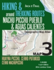 Image for Inca Trail Map 3 Hiking &amp; Trekking Routes around Machu Picchu Pueblo &amp; Aguas Calientes Topographic Map Atlas Huayna Picchu, Cerro Putukusi, Cerro Machupicchu 1