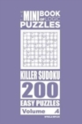 Image for The Mini Book of Logic Puzzles - Killer Sudoku 200 Easy (Volume 4)