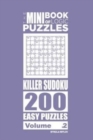Image for The Mini Book of Logic Puzzles - Killer Sudoku 200 Easy (Volume 2)