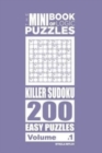 Image for The Mini Book of Logic Puzzles - Killer Sudoku 200 Easy (Volume 1)