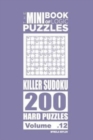 Image for The Mini Book of Logic Puzzles - Killer Sudoku 200 Hard (Volume 12)