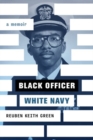 Image for Black officer, White navy  : a memoir