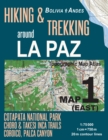 Image for Hiking &amp; Trekking around La Paz Map 1 (East) Cotapata National Park, Choro &amp; Takesi Inca Trails, Coroico, Palca Canyon Bolivia Andes Topographic Map Atlas 1 : 75000: Trails, Hikes &amp; Walks Topographic 