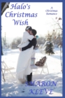 Image for Halo&#39;s Christmas Wish : A Christmas Romance