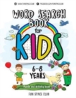 Image for Word Search Books for Kids 6-8 : Word Search Puzzles for Kids Activities Workbooks age 6 7 8 year olds