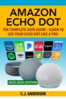 Image for Amazon Echo Dot - The Complete User Guide