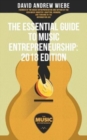 Image for The essential guide to music entrepreneurship
