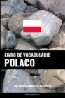 Image for Livro de Vocabulario Polaco : Uma Abordagem Focada Em Topicos