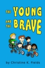 Image for The Young And The Brave
