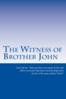 Image for The Witness of Brother John