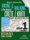 Image for Hiking &amp; Walking in the Island of Crete/Kriti Map 1 (West) Detailed Topographic Map Atlas 1