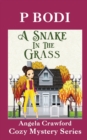 Image for A Snake In The Grass : Angela Crawford Cozy Mystery Series