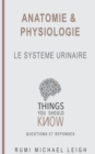 Image for Anatomie et physiologie : &quot;Le systeme urinaire&quot;