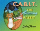 Image for C.A.B.I.T. The Amazing Rabbit