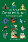 Image for Defeat Depression : A self-help guide