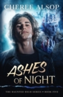Image for The Haunted High Series Book 5- Ashes of Night