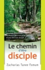 Image for Le Chemin D&#39;etre Disciple