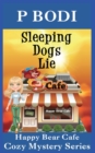 Image for Sleeping Dogs Lie : Happy Bear Cafe Cozy Mystery Series