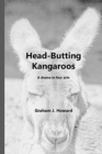 Image for Head-Butting Kangaroos : A drama in four acts