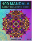 Image for 100 Mandala : Adult Coloring Book 100 Mandala Images Stress Management Coloring Book For Relaxation, Meditation, Happiness and Relief &amp; Art Color Therapy(Volume 3)