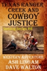 Image for Texas Ranger Creek &amp; Cowboy Justice