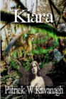 Image for Kiara : A princess of the Fae becomes trapped in a human body, while both The Earth and the Faery worlds face destruction at the hands of a Goblin army. Can a frightened and confused little girl help 