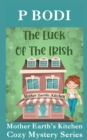 Image for The Luck Of The Irish : Mother Earths Kitchen Cozy Mystery Series