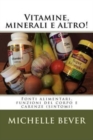 Image for Vitamine, minerali e altro!