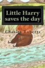 Image for Little Harry saves the day