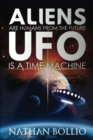 Image for Aliens are Humans from the Future, UFO is a Time Machine