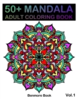 Image for 50+ Mandala : Adult Coloring Book 50 Mandala Images Stress Management Coloring Book For Relaxation, Meditation, Happiness and Relief &amp; Art Color Therapy(Volume 1)