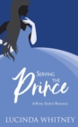 Image for Serving The Prince