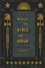 Image for Betwixt the Bible and Quran