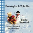 Image for Bennington and Valentina Build a Snowman