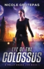Image for Eye of the Colossus : A Steampunk Space Opera Adventure
