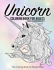 Image for Unicorn Coloring Book for Adults (Adult Coloring Book Gift) : Unicorn Coloring Books for Adults: New Beautiful Unicorn Designs Best Relaxing, Stress Relief, Fun and Beautiful Adult Coloring Book Gifts